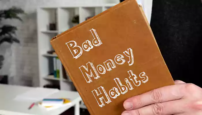 Bad Monetary Habits That Are Rendering You Broke: Break these Habits ASAP!